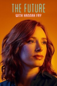 The.Future.with.Hannah.Fry.S01.1080p.AMZN.WEB-DL.DDP.2.0.H.264-MRKT – 9.4 GB