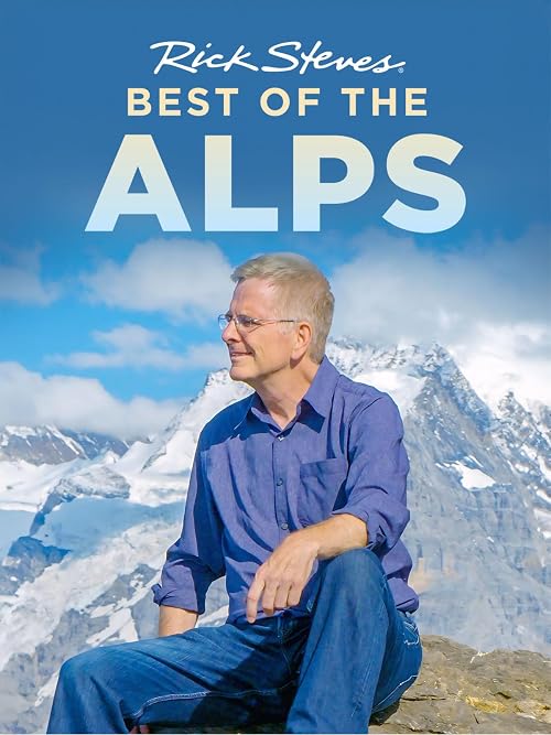 Rick Steves' Best of the Alps