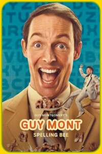 Guy.Montgomerys.Guy.Mont.Spelling.Bee.NZ.S03.720p.WEB-DL.AAC2.0.H.264-NOGRP – 7.7 GB
