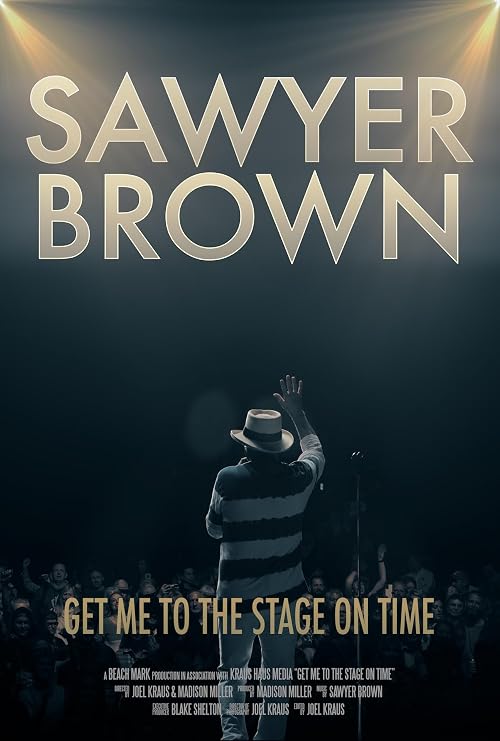 Sawyer Brown: Get Me to the Stage on Time